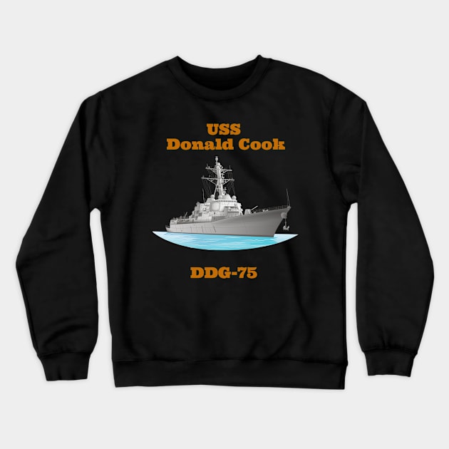 Donald Cook DDG-75 Destroyer Ship Crewneck Sweatshirt by woormle